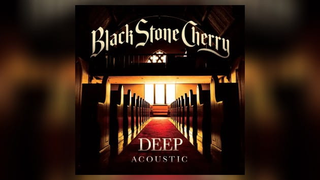 Black Stone Cherry Releases Acoustic Version of "Deep"