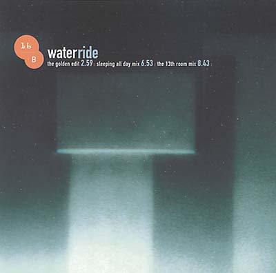 16B Water Ride (Mixes)