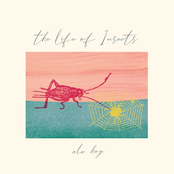ALE HOP The Life Of Insects