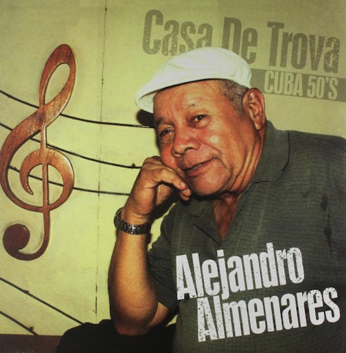Alejandro Almenares Casa De Trova - Cuba 50'S