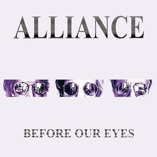Alliance Before Our Eyes