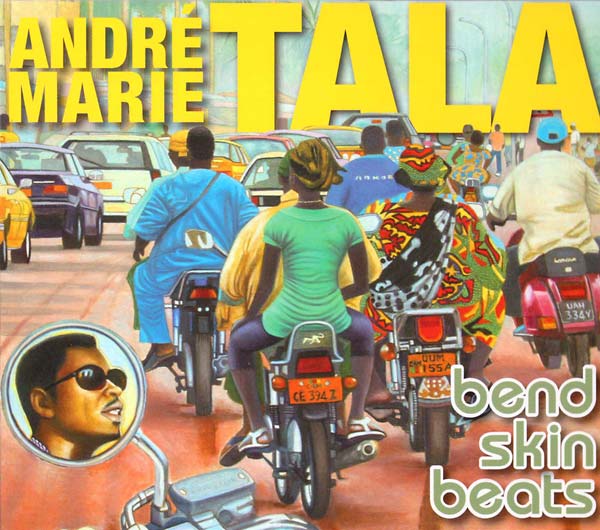 ANDRE MARIE TALA Bend Skin Beats