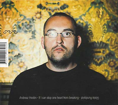 ANDREAZ HEDEN/GOSTA RUNDQVIST If I Can Stop One Heart From Breaking
