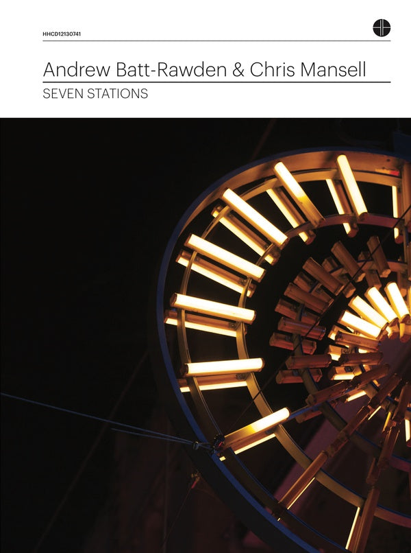 ANDREW BATT-RAWDEN + CHRIS MANSELL Seven Stations (In Any Order)