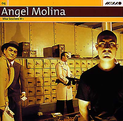 ANGEL MOLINA Wax Sessions #1