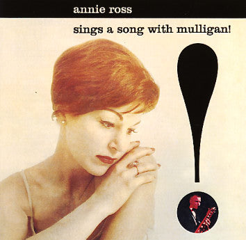 Annie Ross & The Gerry Mulligan Trio/Quartet Sings A Song With Mulligan
