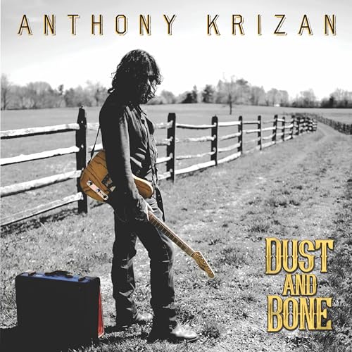Anthony Krizan Dust and Bone