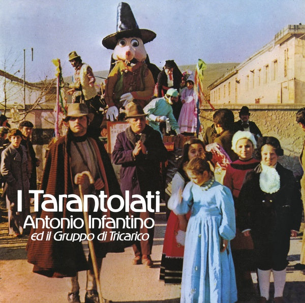 ANTONIO INFANTINO ED IL GRUPPO DI TRICARICO I Tarantolati