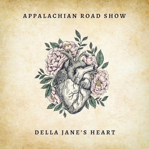Appalachian Road Show Della Jane'S Heart