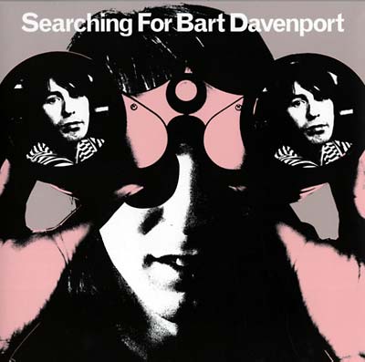 BART DAVENPORT Searching For Bart Davenport
