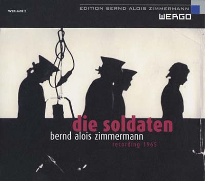BERND ALOIS ZIMMERMANN Die Soldaten
