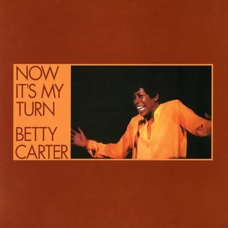 Betty Carter Now It'S My Turn