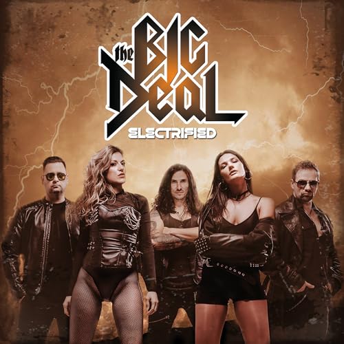 Big Deal, The Electrified
