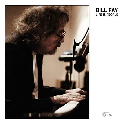 BILL FAY Life Is People