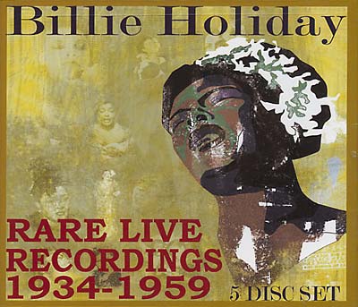 Billie Holiday Rare Live Recordings 1934-1959