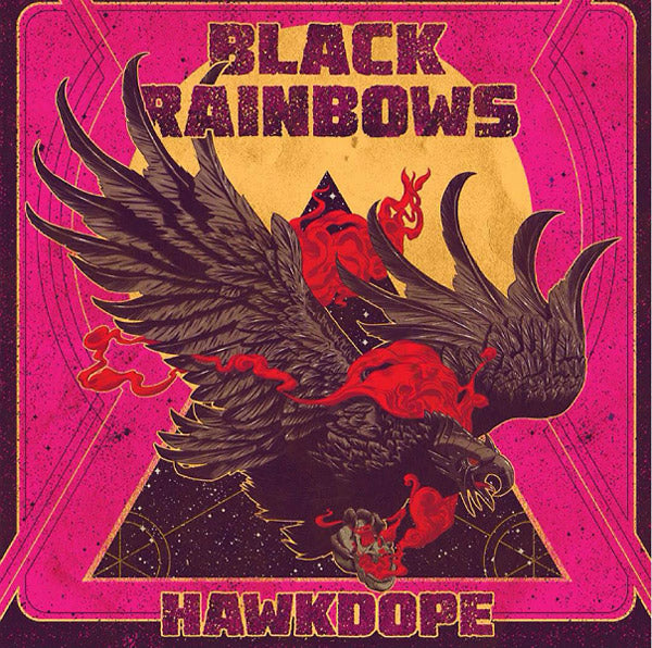 BLACK RAINBOWS Hawkdope