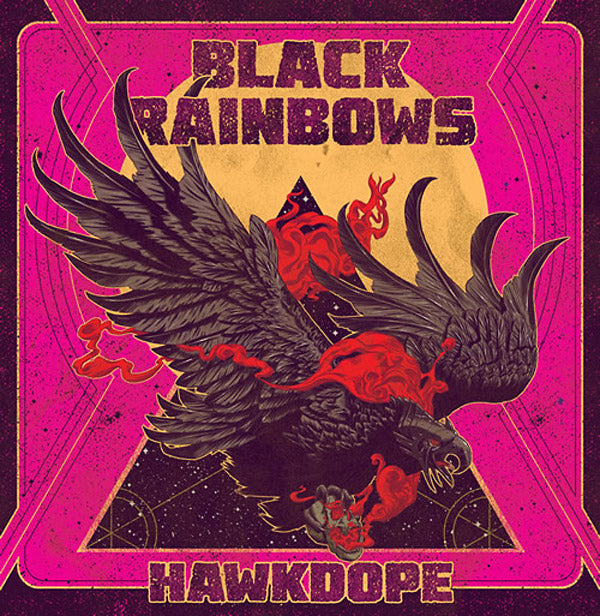 BLACK RAINBOWS Hawkdope