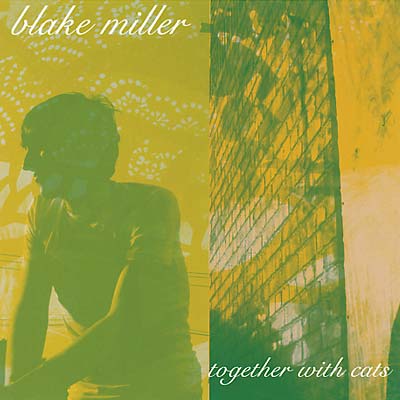 BLAKE MILLER Together With Cats