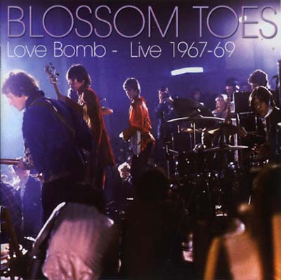 BLOSSOM TOES Love Bomb - Live 1967-69