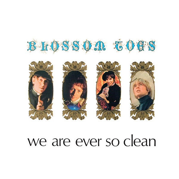 BLOSSOM TOES We Are Ever So Clean