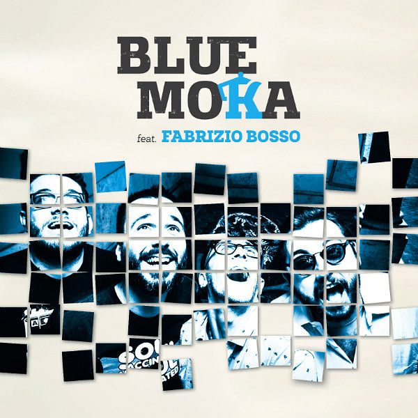 BLUE MOKA FEAT. FABRIZIO BOSSO Blue Moka