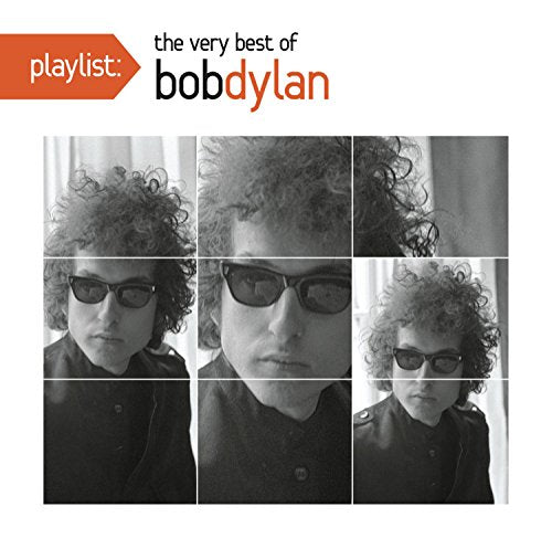 Bob Dylan Playlist: The Very Best Of Bob Dylan