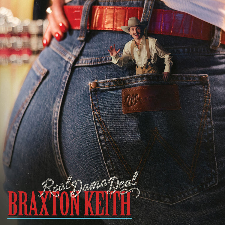 Braxton Keith Real Damn Deal