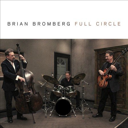 Brian Bromberg FULL CIRCLE