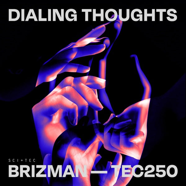 BRIZMAN Dialing Thoughts