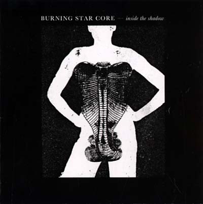 BURNING STAR CORE Inside The Shadow