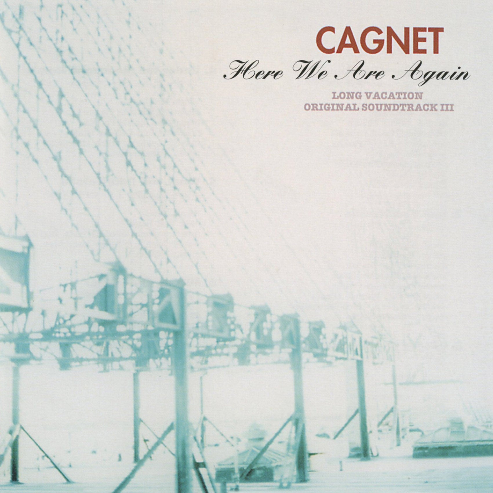 Cagnet Here We Are Again (Long Vacation Soundtrack Iii)