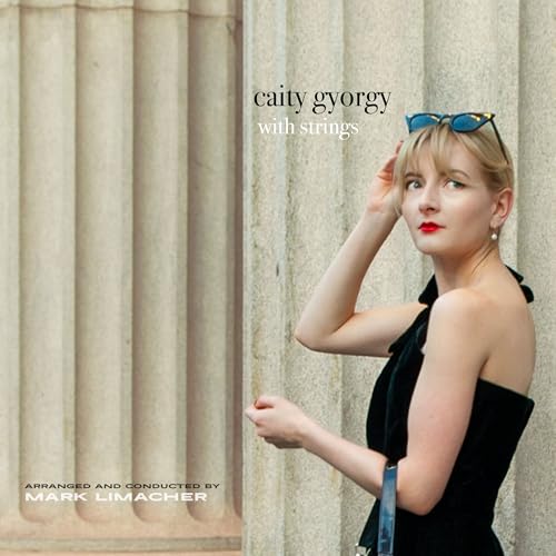 Caity Gyorgy Caity Gyorgy With Strings