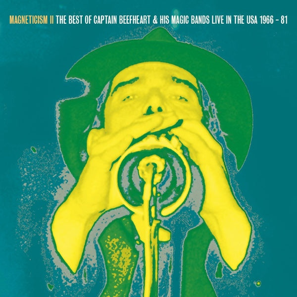 CAPTAIN BEEFHEART & HIS MAGIC BANDS Magneticism II: The Very Best of Captain Beefheart & his Magic Bands, Live in the USA 1966-81