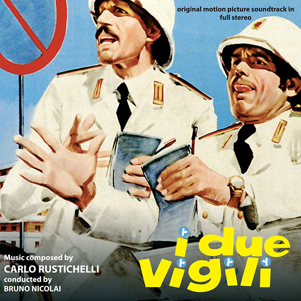 CARLO RUSTICHELLI I Due Vigili / Ma Chi T'ha Dato La Patente?