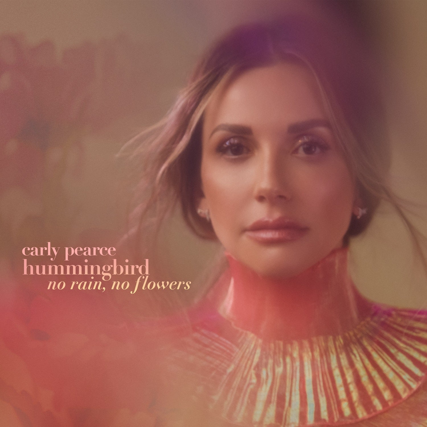 Carly Pearce Hummingbird: No Rain No Flowers