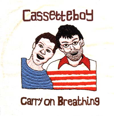 CASSETTEBOY Carry On Breathing