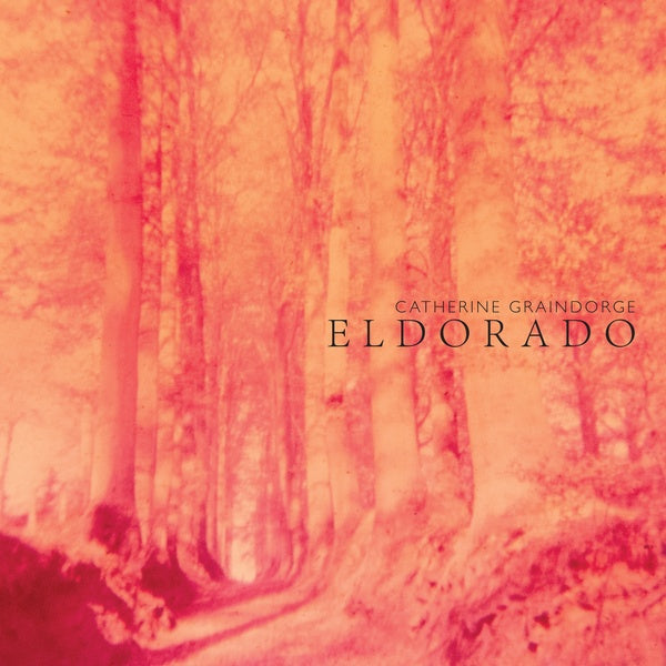CATHERINE GRAINDORGE Eldorado