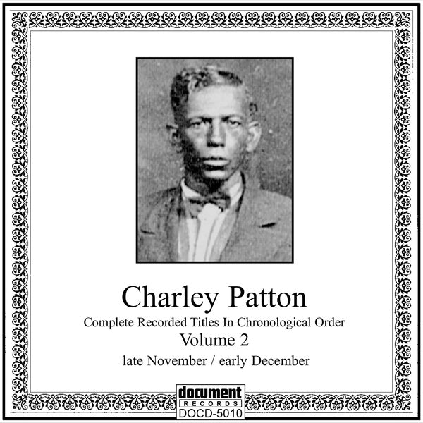 Charley Patton Complete Recordings 1929-1934 Vol. 2 (1929)