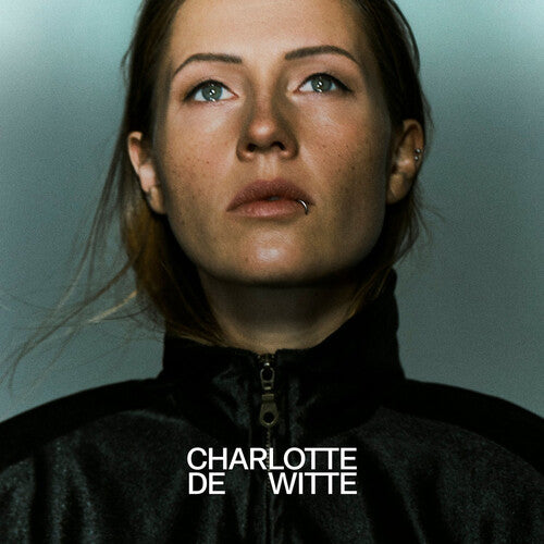 CHARLOTTE DE WITTE Charlotte De Witte