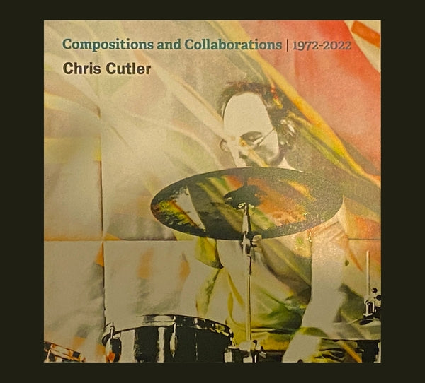 CHRIS CUTLER Compositions And Collaborations 1972-2022: In A Box