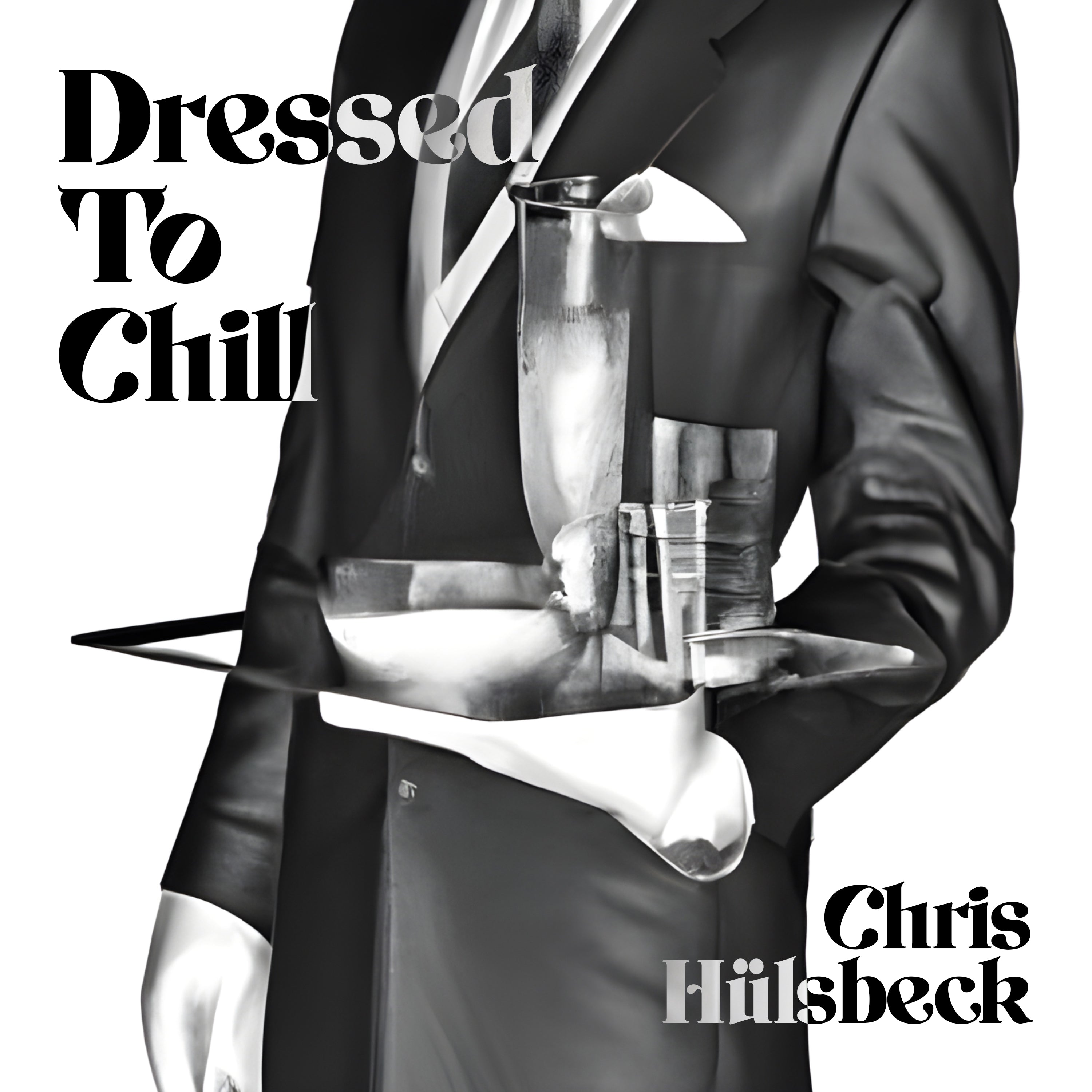Chris Huelsbeck Dressed To Chill