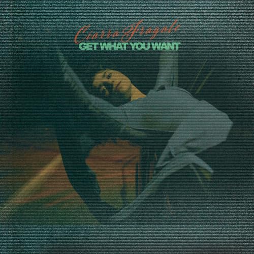Ciarra Fragale Get What You Want