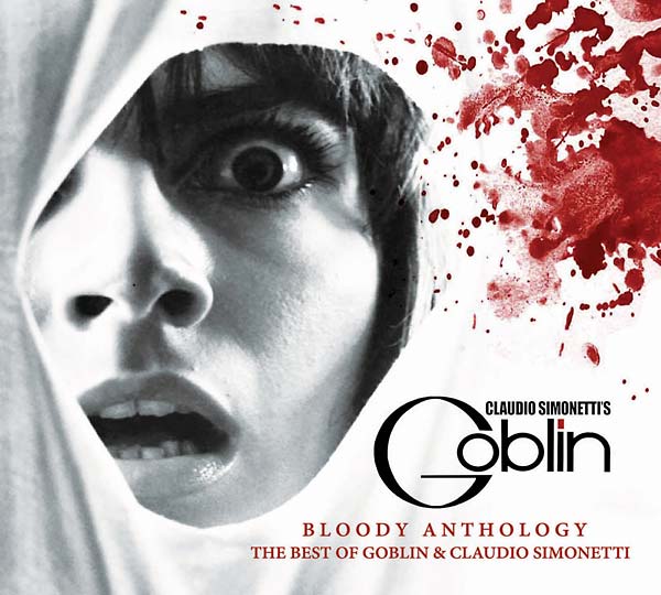 CLAUDIO SIMONETTI'S GOBLIN Bloody Anthology: The Best of Goblin & Claudio Simonetti