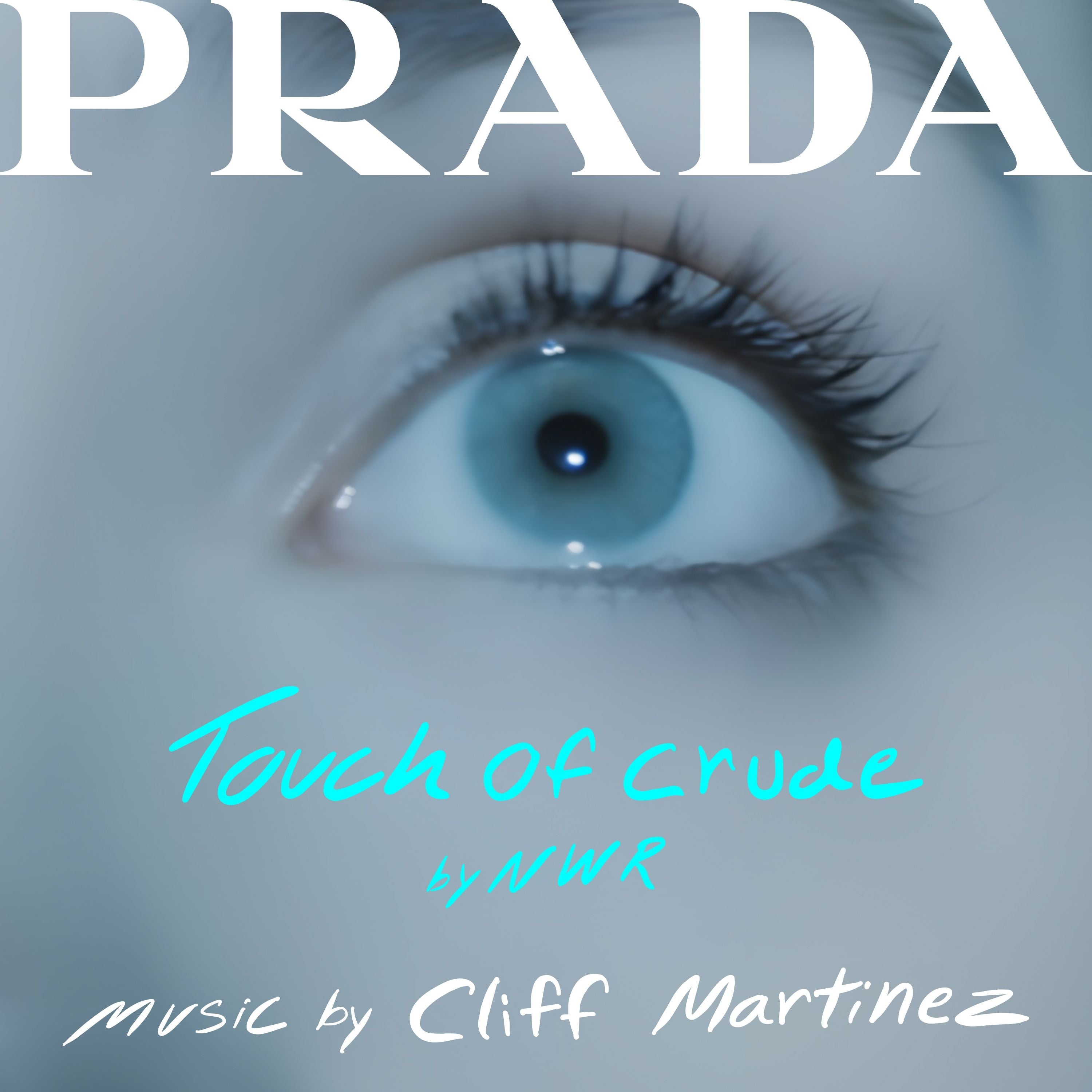 Cliff Martinez Touch Of Crude (Soundtrack From The Prada Short Film)