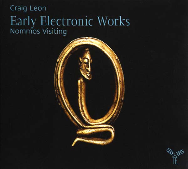 Craig Leon Early Electronic Works - Nommos Visiting