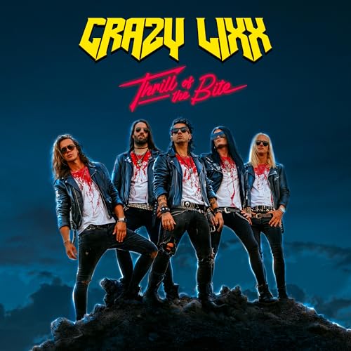 Crazy Lixx Thrill Of A Bite