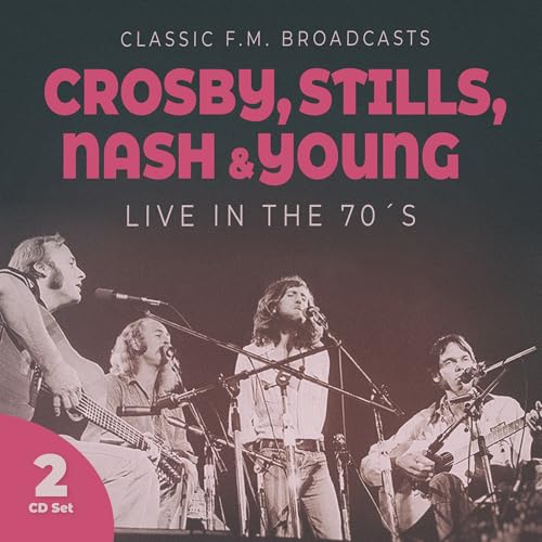 Crosby, Stills, Nash & Young Live In The 70S