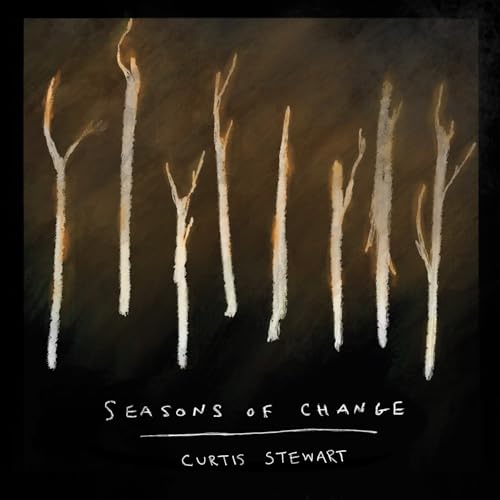 Curtis J Stewart Seasons Of Change