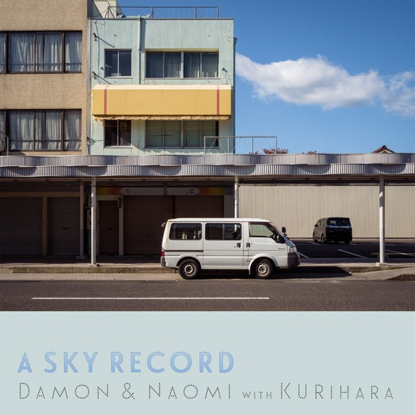 DAMON & NAOMI A Sky Record