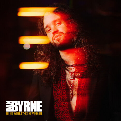 Dan Byrne This Is Where The Show Begins